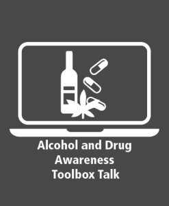 Alcohol and Drug Awareness Toolbox Talk