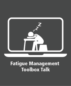 Fatigue Management Awareness Toolbox Talk
